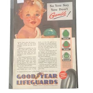 Vintage 1940 Goodyear Lifeguards Tire So You Say You Don’t Gamble Ad Advertiseme